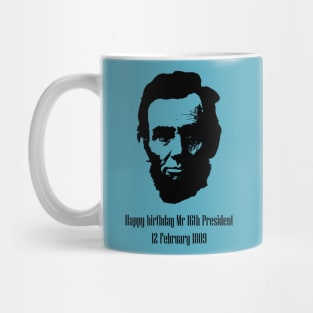 Birthday of the 16th President of the United States Mug